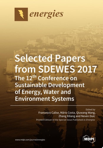 Selected Papers from SDEWES 2017: The 12th Conference on Sustainable Development of Energy, Water and Environment Systems