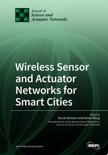 Wireless Sensor and Actuator Networks for Smart Cities
