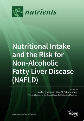 Nutritional Intake and the Risk for Non-alcoholic Fatty Liver Disease (NAFLD)