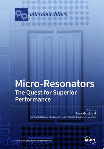 Micro-Resonators: The Quest for Superior Performance