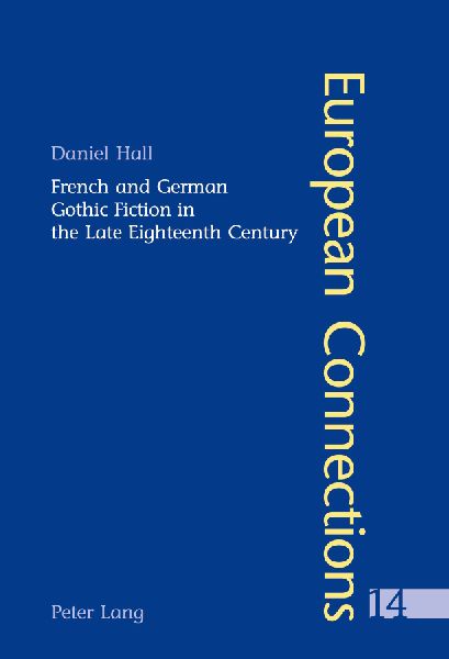 French and German Gothic Fiction in the Late Eighteenth Century