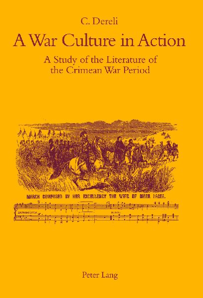 A War Culture in Action: A Study of the Literature of the Crimean War Period