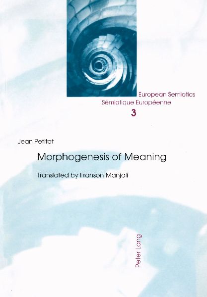 Morphogenesis of Meaning: Translated by Franson Manjali
