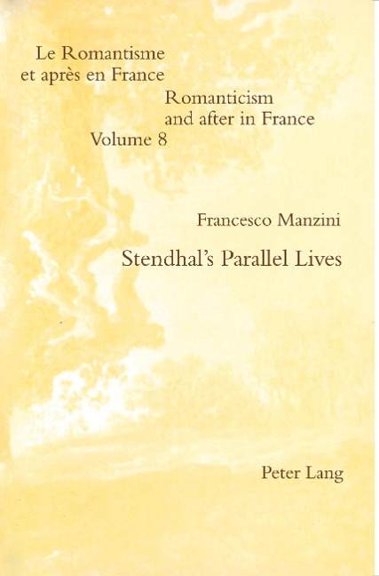 Stendhals Parallel Lives