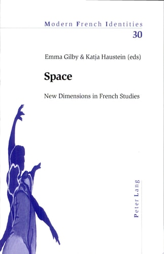 Space New Dimensions in French Studies