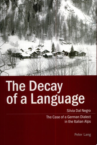 The Decay of a Language The Case of a German Dialect in the Italian Alps