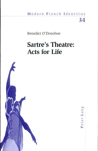 Sartre's Theatre Acts for Life
