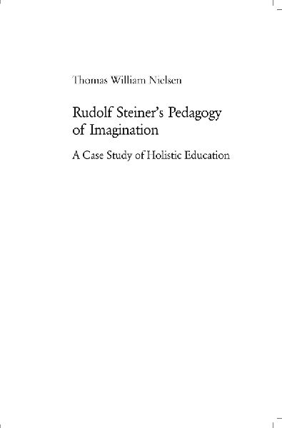 Rudolf Steiner's Pedagogy of Imagination: A Case Study of Holistic Education