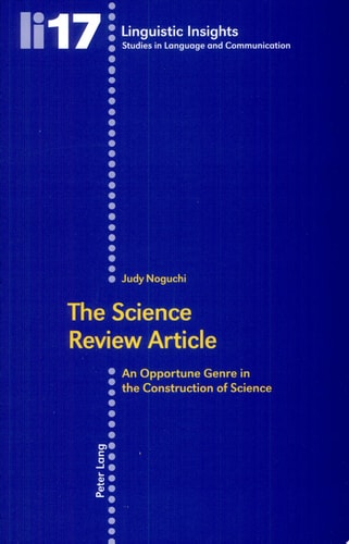 The Science Review Article An Opportune Genre in the Construction of Science