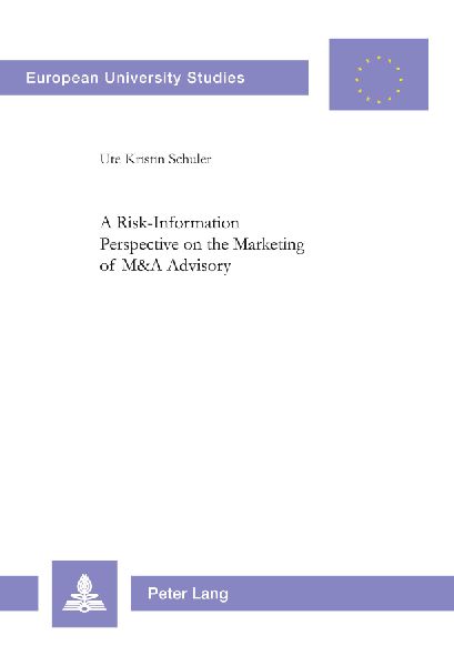 A Risk-Information Perspective on the Marketing of M&A Advisory