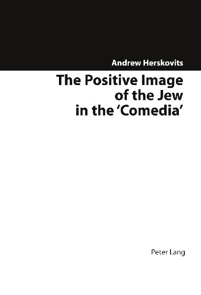 The Positive Image of the Jew in the 'Comedia'