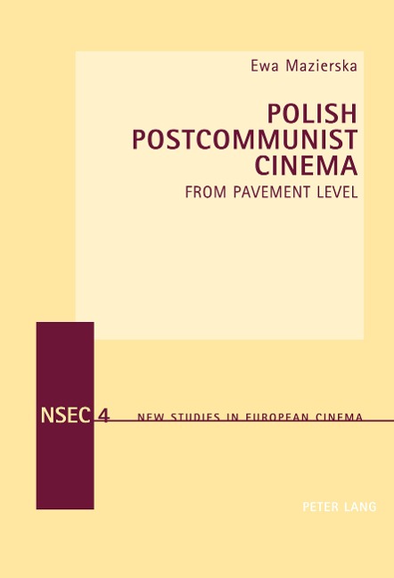Polish Postcommunist Cinema: From Pavement Level