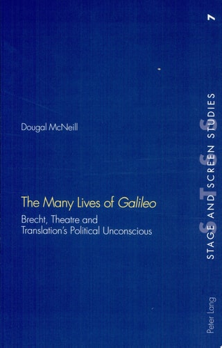 The Many Lives of Galileo Brecht, Theatre and Translation's Political Unconscious