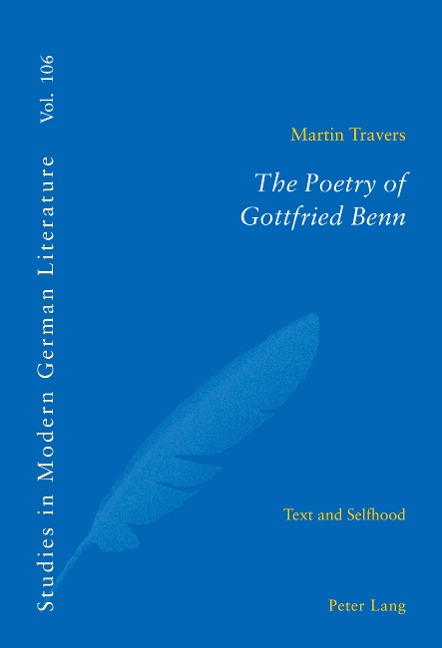 The Poetry of Gottfried Benn: Text and Selfhood