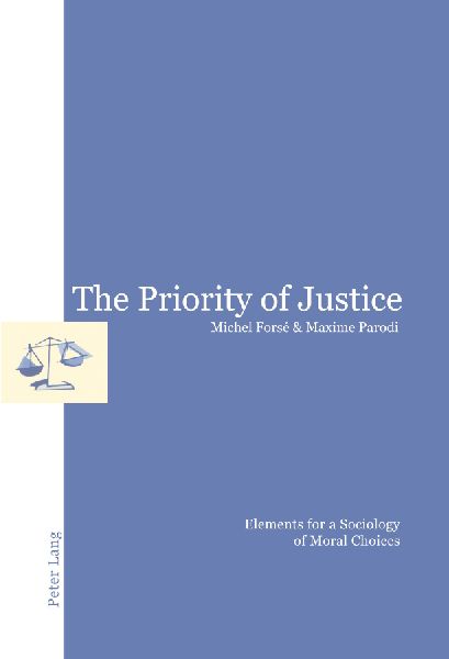 The Priority of Justice: Elements for a Sociology of Moral Choices