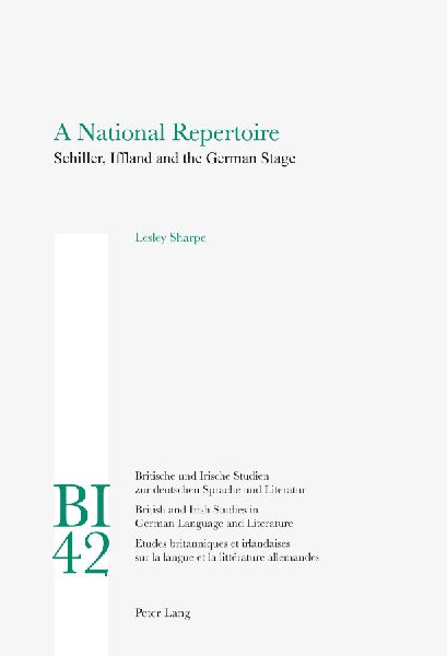 A National Repertoire: Schiller, Iffland and the German Stage