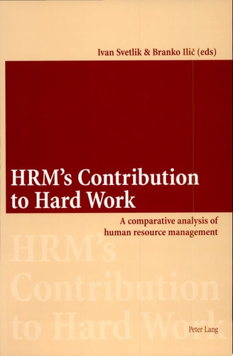 HRM's Contribution to Hard Work A Comparative Analysis of Human Resource Management