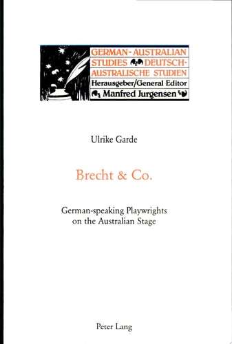 Brecht & Co German-speaking Playwrights on the Australian Stage