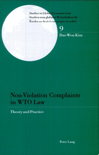 Non-violation Complaints in WTO Law Theory and Practice