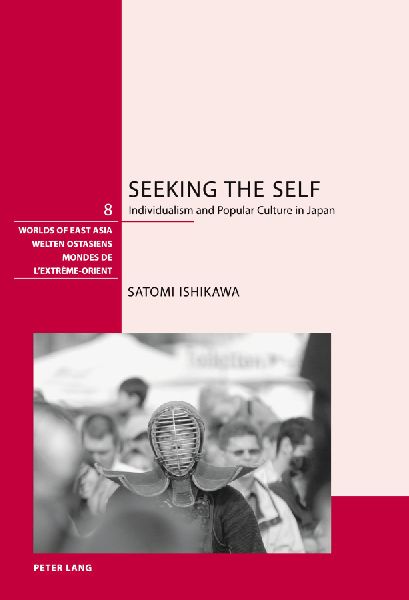 Seeking the Self: Individualism and Popular Culture in Japan