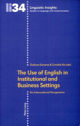 The Use of English in Institutional and Business Settings An Intercultural Perspective