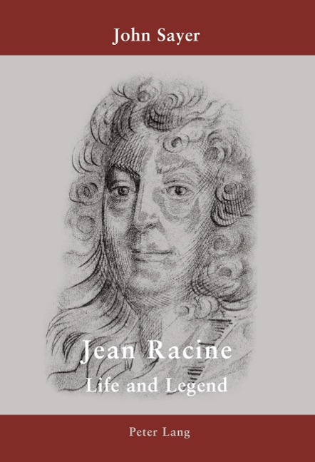 Jean Racine: Life and Legend