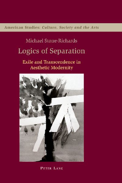 Logics of Separation: Exile and Transcendence in Aesthetic Modernity