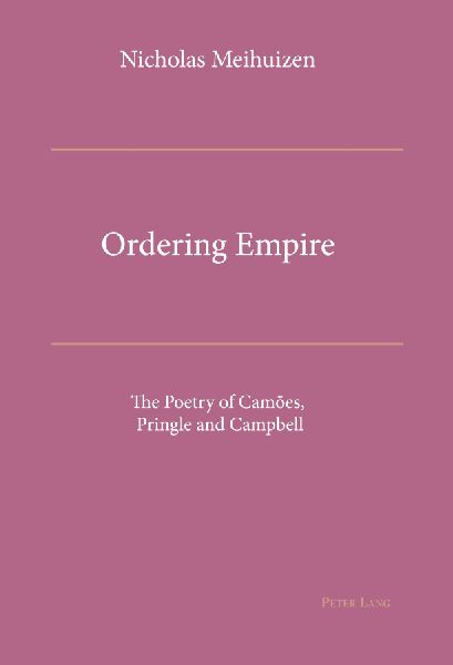 Ordering Empire: The Poetry of Camões, Pringle and Campbell