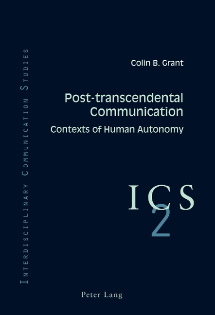 Post-transcendental Communication: Contexts of Human Autonomy