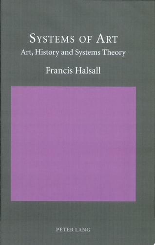 Systems of Art Art, History and Systems Theory
