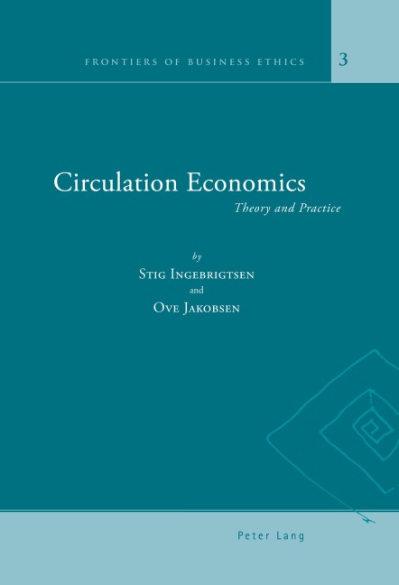 Circulation Economics: Theory and Practice