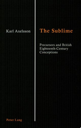 The Sublime Precursors and British Eighteenth-century Conceptions