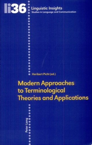 Modern Approaches to Terminological Theories and Applications
