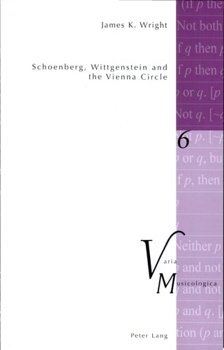 Schoenberg, Wittgenstein and the Vienna Circle