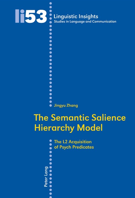 The Semantic Salience Hierarchy Model: The L2 Acquisition of Psych Predicates