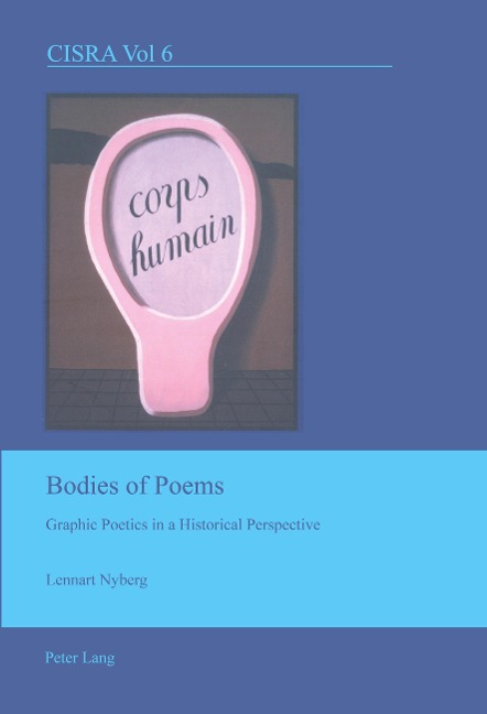 Bodies of Poems: Graphic Poetics in a Historical Perspective