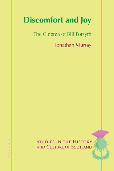 Discomfort and Joy: The Cinema of Bill Forsyth