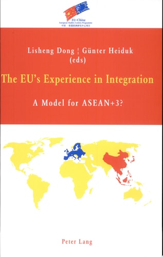The EU's Experience in Integration A Model for ASEAN+3?
