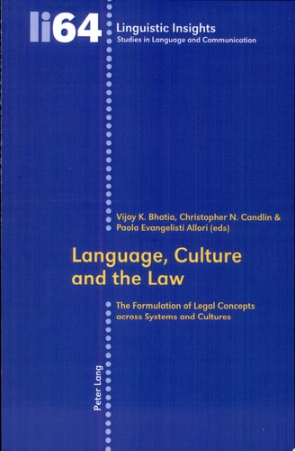 Language, Culture and the Law The Formulation of Legal Concepts Across Systems and Cultures