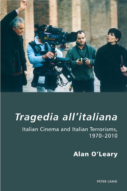 Tragedia allitaliana: Italian Cinema and Italian Terrorisms, 1970-2010