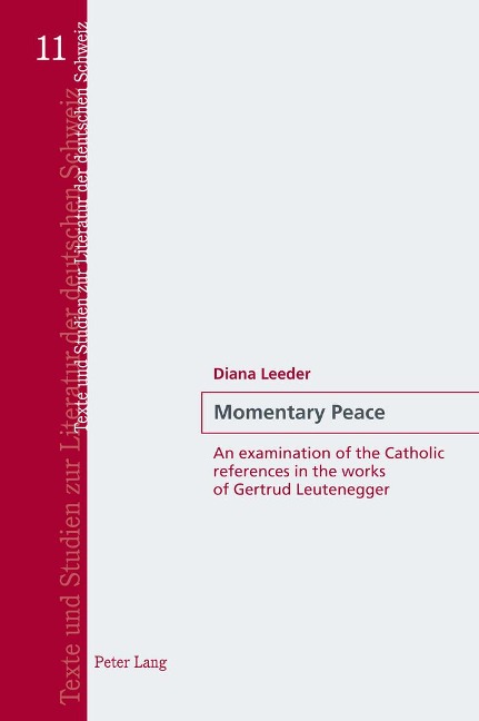 Momentary Peace: An examination of the Catholic references in the works of Gertrud Leutenegger
