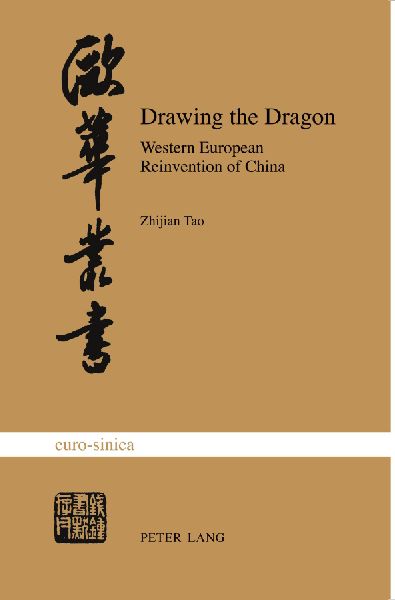 Drawing the Dragon: Western European Reinvention of China