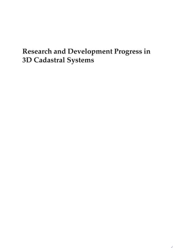 Research and Development Progress in 3D Cadastral Systems