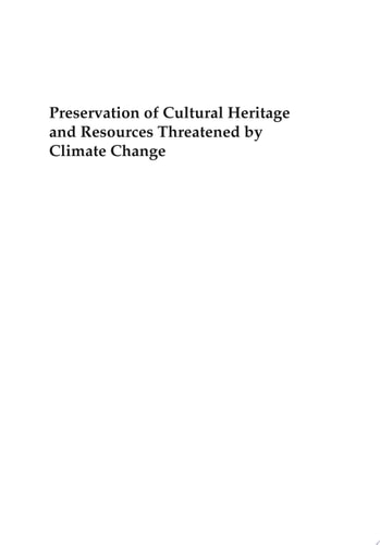 Preservation of Cultural Heritage and Resources Threatened by Climate Change