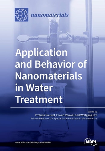 Application and Behavior of Nanomaterials in Water Treatment