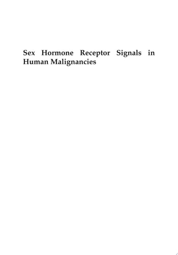 Sex Hormone Receptor Signals in Human Malignancies