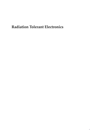 Radiation Tolerant Electronics