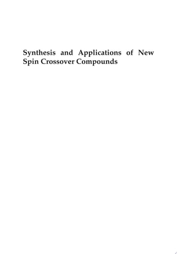 Synthesis and Applications of New Spin Crossover Compounds