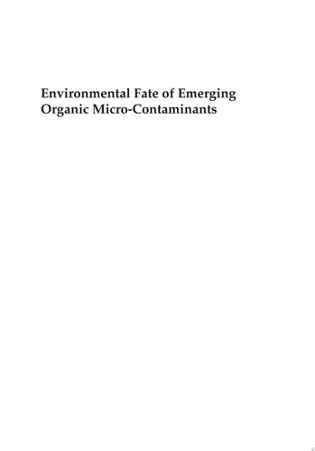Environmental Fate of Emerging Organic Micro-Contaminants