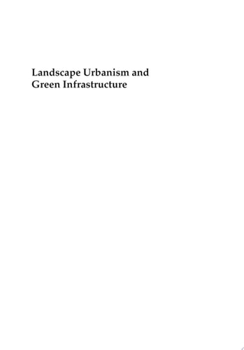 Landscape Urbanism and Green Infrastructure